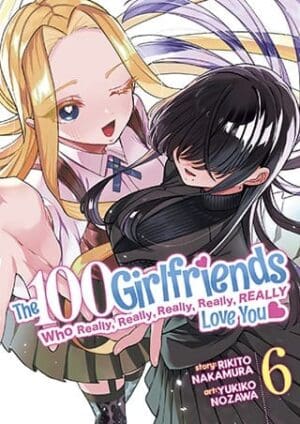 The 100 Girlfriends Who Really, Really, Really, Really, Really Love You, Vol. 6