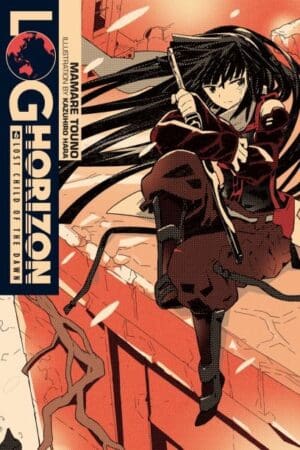 Log Horizon (Light Novel), Vol. 06