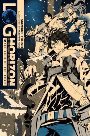 Log Horizon (Light Novel), Vol. 07