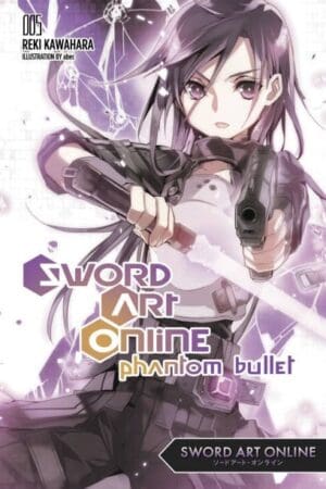 Sword Art Online, Vol. 5: Phantom Bullet (light novel)