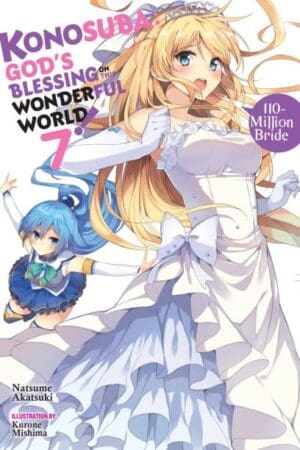 Konosuba: God's Blessing on This Wonderful World! (Light Novel), Vol. 07