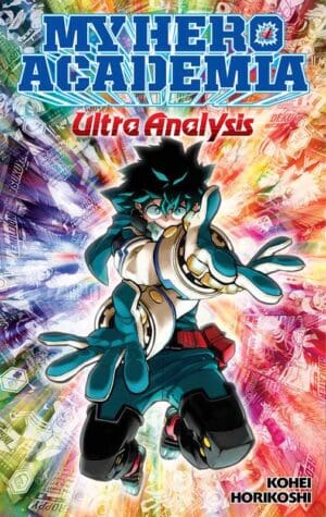 My Hero Academia: Ultra Analysis—The Official Character Guide