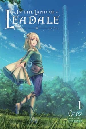 In the Land of Leadale, Vol. 1 (light novel)