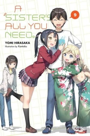 A Sister's All You Need., Vol. 9 (light novel)