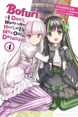 Bofuri: I Don't Want to Get Hurt, so I'll Max Out My Defense., Vol. 4 (light novel)