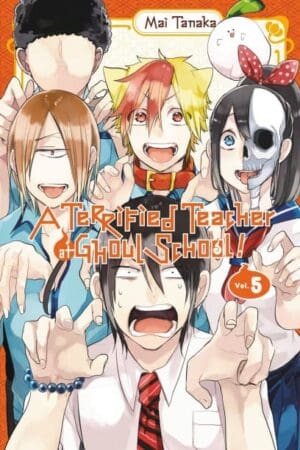 A Terrified Teacher at Ghoul School!, Vol. 5