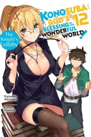 Konosuba: God's Blessing on This Wonderful World! (Light Novel), Vol. 12