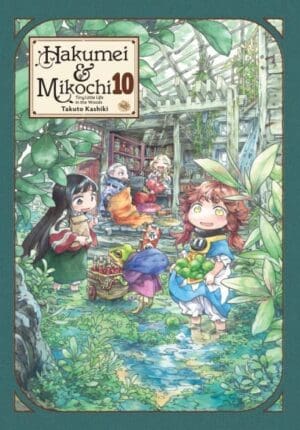 Hakumei & Mikochi: Tiny Little Life in the Woods, Vol. 10