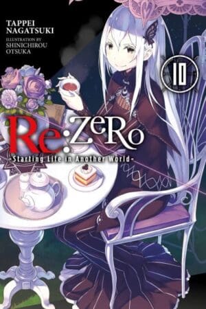 Re:ZERO -Starting Life in Another World-10 (light novel)