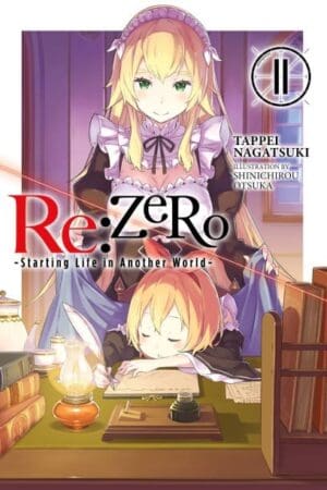 Re:ZERO -Starting Life in Another World-11 (light novel)