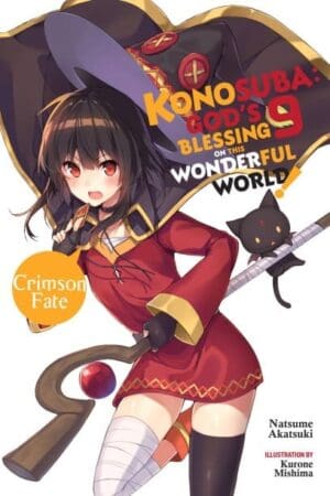 Konosuba: God's Blessing on This Wonderful World! (Light Novel), Vol. 09