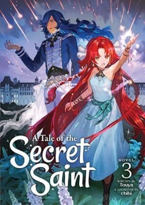 A Tale of the Secret Saint (Light Novel), Vol. 3