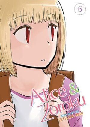 Alice & Zoroku, Vol. 6