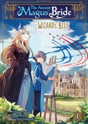 The Ancient Magus' Bride: Wizard's Blue, Vol. 1