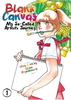 Blank Canvas: My So-Called Artist's Journey (Kakukaku Shikajika), Vol. 1