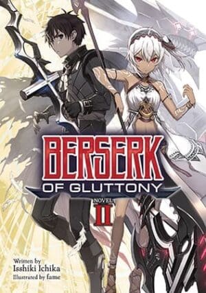 Berserk of Gluttony (Light Novel), Vol. 2