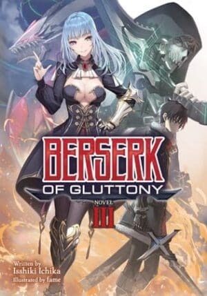 Berserk of Gluttony (Light Novel), Vol. 3