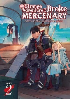 The Strange Adventure of a Broke Mercenary (Light Novel), Vol. 2