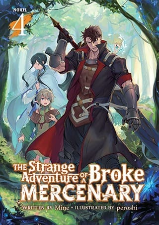 The Strange Adventure of a Broke Mercenary (Light Novel), Vol. 4