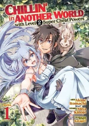 Chillin' in Another World with Level 2 Super Cheat Powers (Manga), Vol. 1