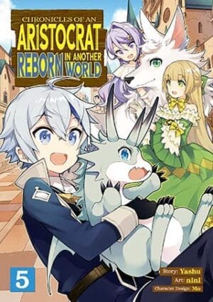 Chronicles of an Aristocrat Reborn in Another World (Manga), Vol. 5