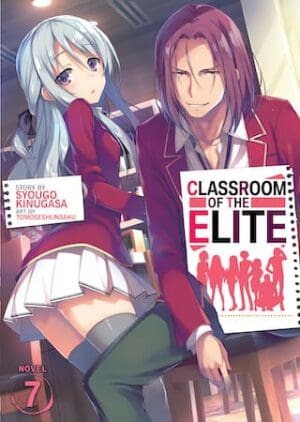 Classroom of the Elite (Light Novel), Vol. 7