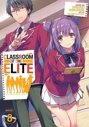 Classroom of the Elite (Light Novel), Vol. 8