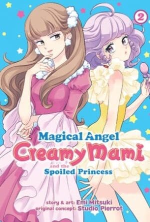 Magical Angel Creamy Mami and the Spoiled Princess, Vol. 2