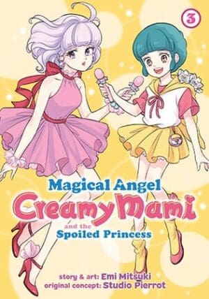 Magical Angel Creamy Mami and the Spoiled Princess, Vol. 3