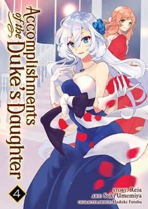 Accomplishments of the Duke's Daughter (Manga), Vol. 4