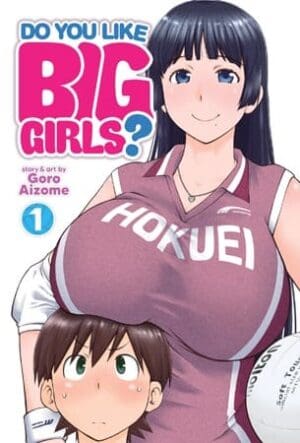 Do You Like Big Girls?, Vol. 1