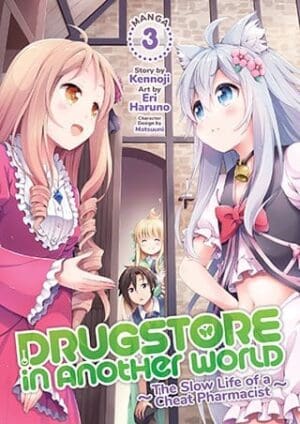 Drugstore in Another World: The Slow Life of a Cheat Pharmacist (Manga), Vol. 3