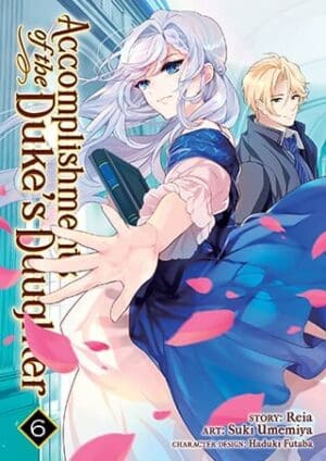 Accomplishments of the Duke's Daughter (Manga), Vol. 6