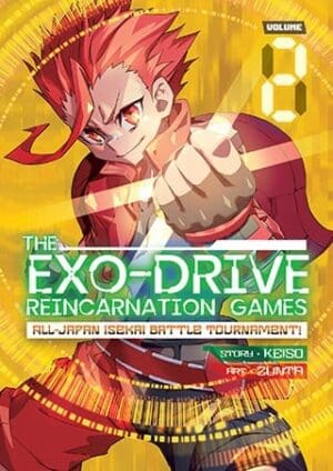 THE EXO-DRIVE REINCARNATION GAMES: All-Japan Isekai Battle Tournament!, Vol. 2