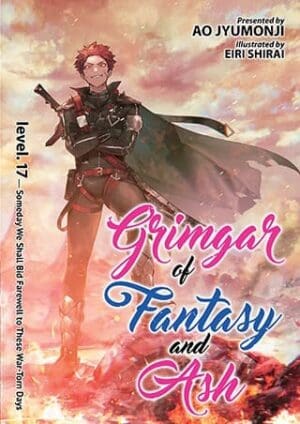 Grimgar of Fantasy and Ash (Light Novel), Vol. 17