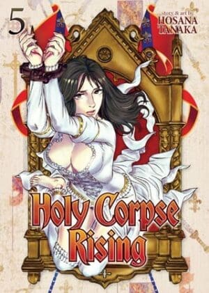 Holy Corpse Rising, Vol. 5