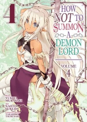 How NOT to Summon a Demon Lord (Manga), Vol. 4