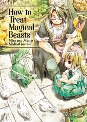 How to Treat Magical Beasts: Mine and Master's Medical Journal, Vol. 2