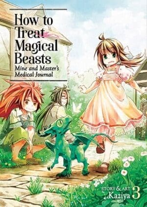 How to Treat Magical Beasts: Mine and Master's Medical Journal, Vol. 3