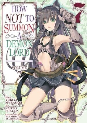 How NOT to Summon a Demon Lord (Manga), Vol. 7