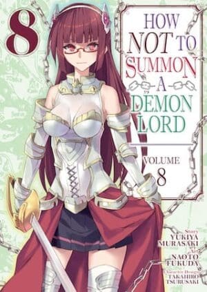 How NOT to Summon a Demon Lord (Manga), Vol. 8