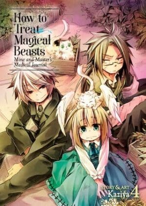 How to Treat Magical Beasts: Mine and Master's Medical Journal, Vol. 4