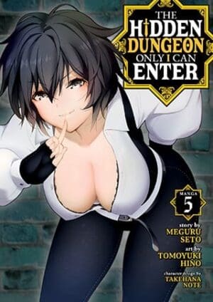 The Hidden Dungeon Only I Can Enter (Manga), Vol. 5