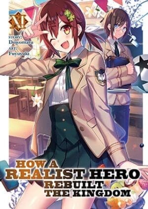 How a Realist Hero Rebuilt the Kingdom (Light Novel), Vol. 11