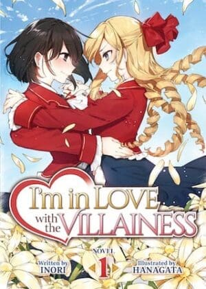 I'm in Love with the Villainess (Light Novel), Vol. 1