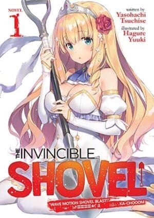 The Invincible Shovel (Light Novel), Vol. 1