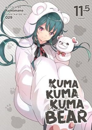 Kuma Kuma Kuma Bear (Light Novel), Vol. 11.5