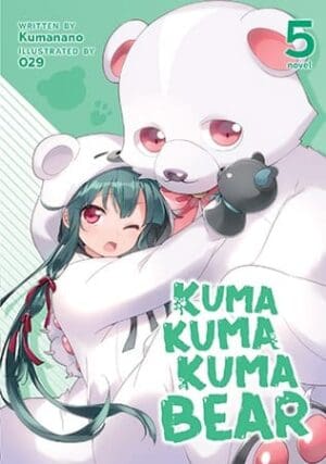 Kuma Kuma Kuma Bear (Light Novel), Vol. 5