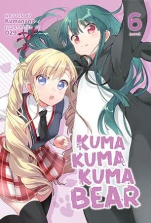 Kuma Kuma Kuma Bear (Light Novel), Vol. 6