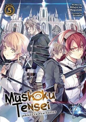 Mushoku Tensei: Jobless Reincarnation (Light Novel), Vol. 5